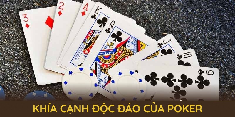 Khám phá những khía cạnh độc đáo làm cho poker tại 18WIN vượt trội