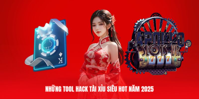 Những tool hack tài xỉu nổi tiếng nhất trong năm 2025